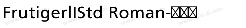 FrutigerlIStd Roman字体转换